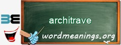 WordMeaning blackboard for architrave